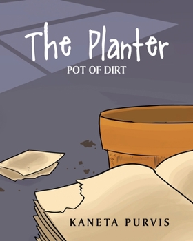 Paperback The Planter: Pot of Dirt Book