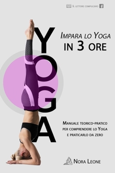 Paperback Yoga: Impara Lo Yoga in 3 Ore [Italian] Book