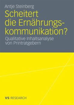 Paperback Scheitert Die Ernährungskommunikation?: Qualitative Inhaltsanalyse Von Printratgebern [German] Book