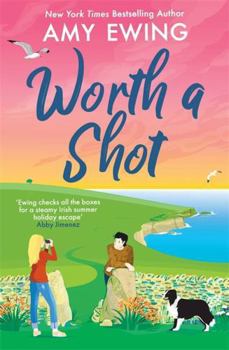 Paperback Worth a Shot: The steamy Irish holiday romance hit of the summer! Book