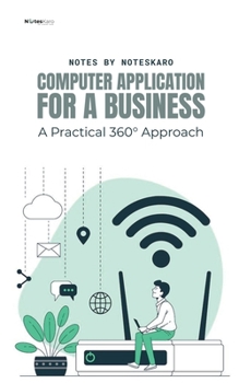 Paperback Computer Application For Business: A Practical 360° Approach Book