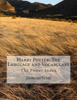 Paperback Harry Potter: The Language and Vocabulary: The Potter Index Book