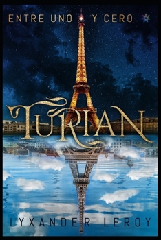 Paperback Turian: Entre uno y cero [Spanish] Book