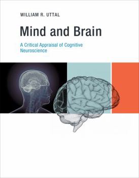 Hardcover Mind and Brain: A Critical Appraisal of Cognitive Neuroscience Book