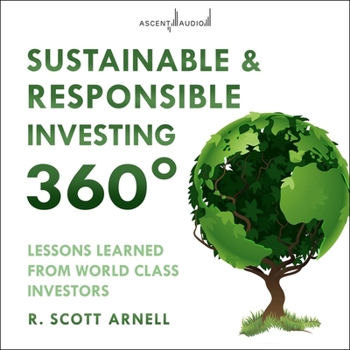 Audio CD Sustainable & Responsible Investing 360°: Lessons Learned from World Class Investors Book