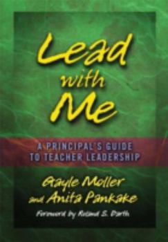 Paperback Lead with Me: A Principal's Guide to Teacher Leadership Book
