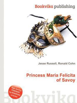 Paperback Princess Maria Felicita of Savoy Book