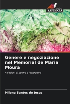 Genere e negoziazione nel Memorial de Maria Moura
