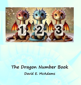 Hardcover The Dragon Number Book: Cute dragons introducing the numbers 0-10 [Large Print] Book