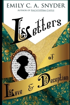 Letters of Love & Deception: Jane Austen's Canon and Characters (Austenesque Bits of Ivory)
