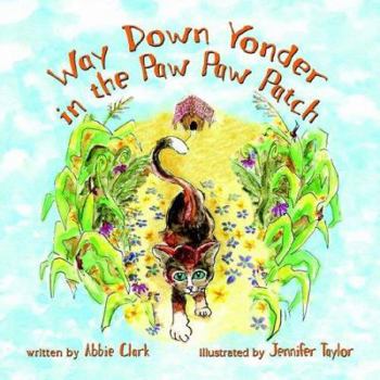 Paperback Way Down Yonder in the Paw Paw Patch Book