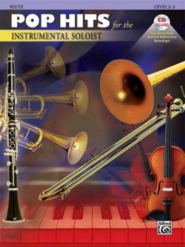 Paperback Pop Hits for the Instrumental Soloist: Flute: Level 2-3 [With CD (Audio)] Book