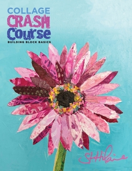 Paperback Collage Crash Course: Building Block Basics Book