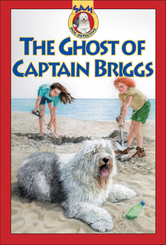The Ghost of Captain Briggs (SAM: Dog Detective) - Book  of the Sam: Dog Detective