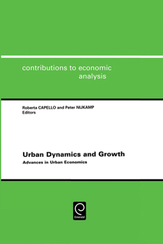 Hardcover Urban Dynamics and Growth: Advances in Urban Economics Book