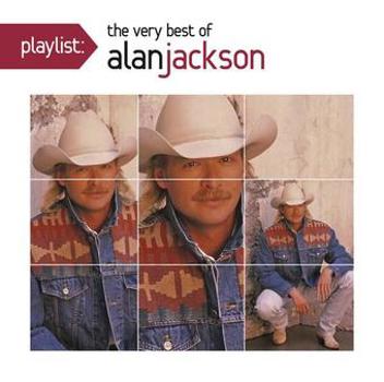 Music - CD Playlist: The Very Best of Alan Jackson Book