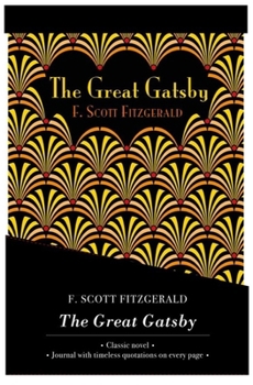 Hardcover The Great Gatsby - Lined Journal & Novel Book