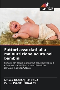 Fattori associati alla malnutrizione acuta nei bambini (Italian Edition)