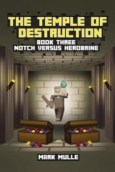 Paperback The Temple of Destruction: Book Three: Notch versus Herobrine Book