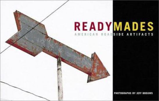 Hardcover Readymades: American Roadside Artifacts Book