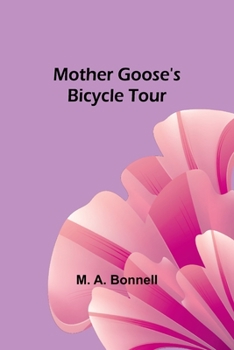 Paperback Mother Goose's Bicycle Tour Book
