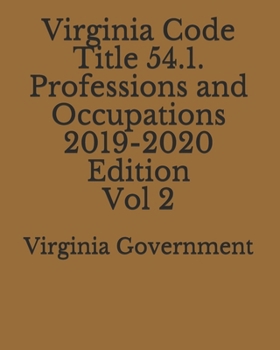 Paperback Virginia Code Title 54.1. Professions and Occupations 2019-2020 Edition Vol 2 Book