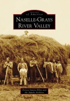 Naselle-Grays River Valley - Book  of the Images of America: Washington
