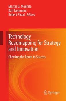 Paperback Technology Roadmapping for Strategy and Innovation: Charting the Route to Success Book