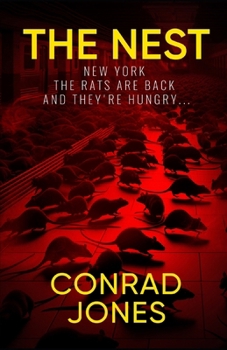 Paperback The Nest; New York: The rats are back, and they're hungry... Book