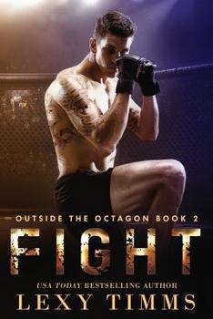 Fight - Book #2 of the Outside the Octagon