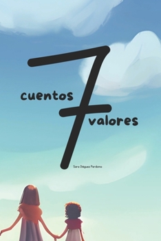 Paperback Siete cuentos, siete valores. [Spanish] Book