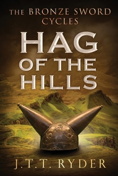 Paperback Hag of the Hills - the Bronze Sword Cycles #1 Book