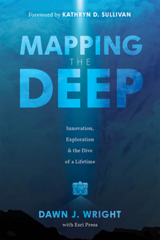 Paperback Mapping the Deep: Innovation, Exploration, and the Dive of a Lifetime Book