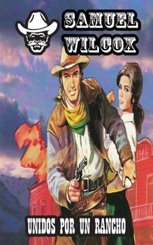Paperback Unidos por un Rancho [Spanish] Book