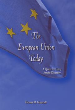 Paperback The European Union Today: A Quest for Unity Amidst Diversity Book