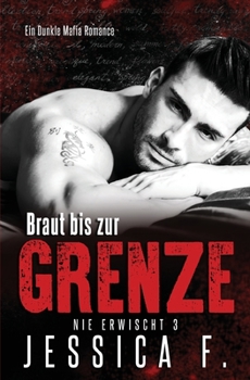 Paperback Braut bis zur Grenze: Mafia Liebesroman Book