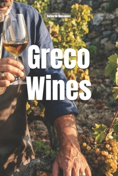 Greco Wines (Wines of the World: Italy)