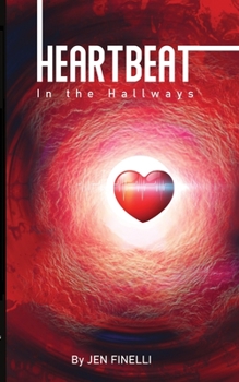 Paperback Heartbeat in the Hallways: A Scifi Fairytale Book