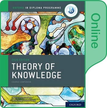 Misc. Oxford Ib Diploma Programme Ib Theory of Knowledge Online Course Book