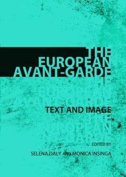 Hardcover The European Avant-Garde: Text and Image Book