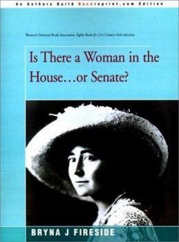 Paperback Is There a Woman in the House...or Senate? Book