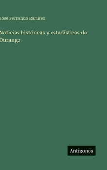 Noticias históricas y estadísticas de Durango