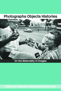 Paperback Photographs Objects Histories: On the Materiality of Images (Material Cultures) Book