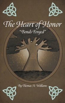 Hardcover The Heart of Honor "Bonds Forged" Book