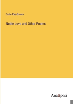 Paperback Noble Love and Other Poems Book