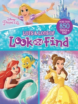 Paperback Disney Princess: Lots & Lots of Look and Find Book