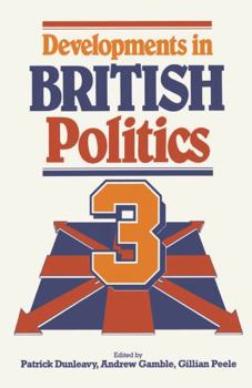 Developments in British Politics 3 - Book #3 of the Developments in British Politics