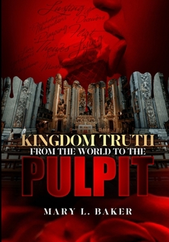 Paperback Kingdom Truth from the World to the pulpit Book