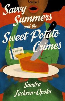 Library Binding Savvy Summers and the Sweet Potato Crimes: A Mystery [Large Print] Book