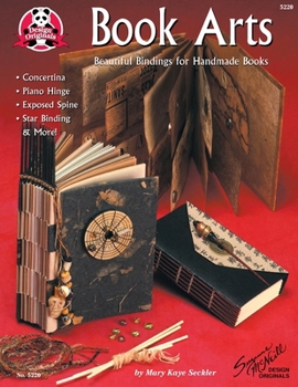 Paperback Book Arts: Beautiful Bindings for Handmade Books Book